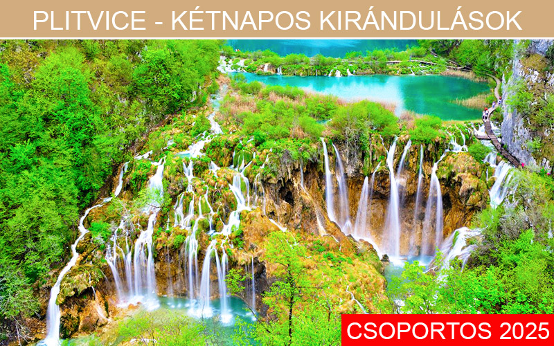 PLITVICEI KIRÁNDULÁS PROGRAM *****